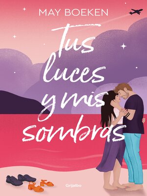 cover image of Tus luces y mis sombras (Mediterráneo 3)